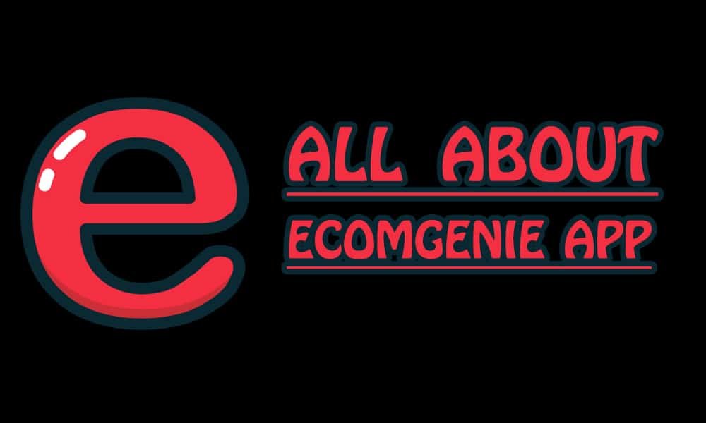 All about ecomgenie app