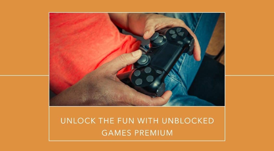 Unblocked Games Premium