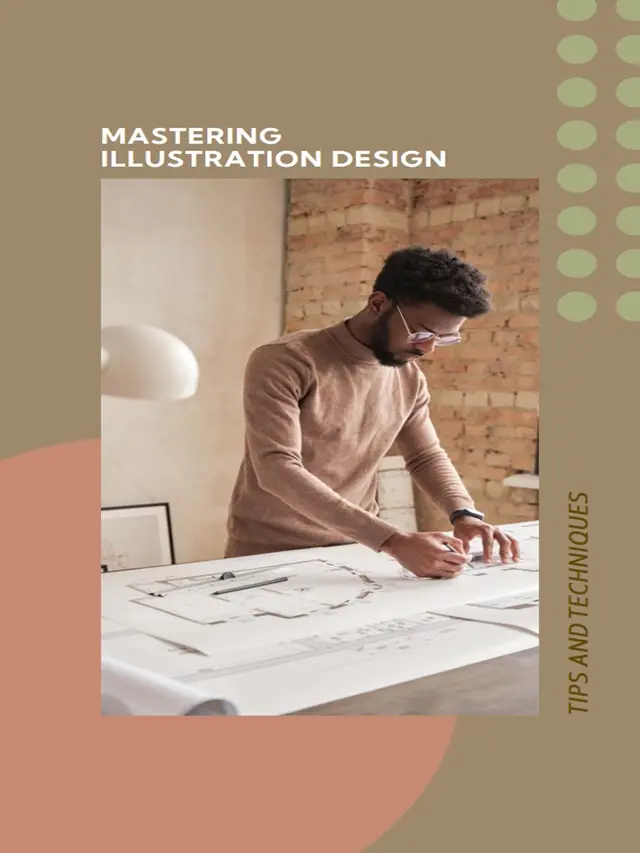 Mastering the Art of Illustration Design: Tips and Techniques