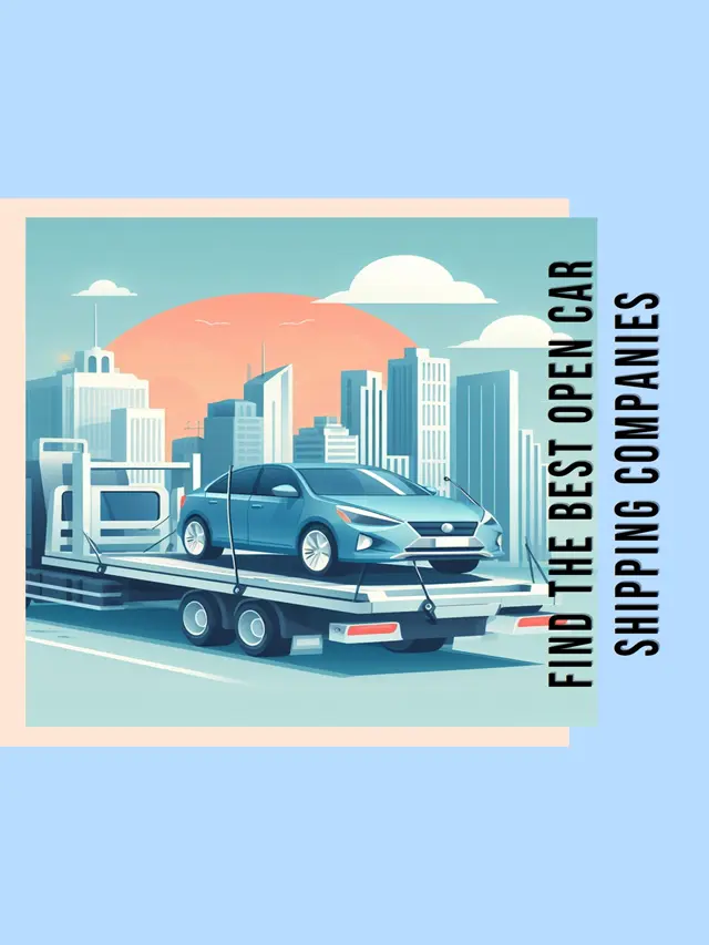 Your Go-To List of Open Car Shipping Companies for Quality Services